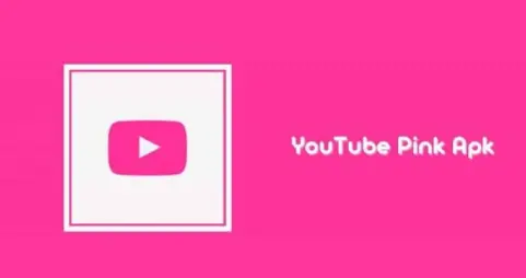 what is youtube pink apk